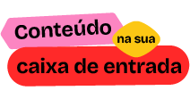Conteúdo na sua caixa de entrada